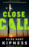 Cover Image for Close Call -- Elise Hart Kipness, Paperback