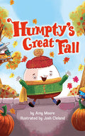 Cover Image for Humpty's Great Fall -- Amy Moore, Hardcover