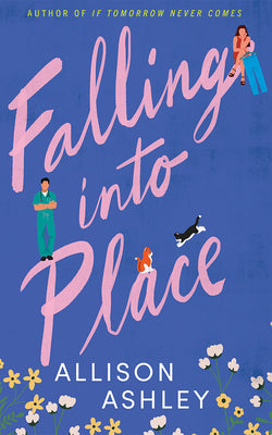 Cover Image for Falling Into Place -- Allison Ashley, Paperback