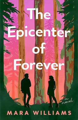 Cover Image for The Epicenter of Forever -- Mara Williams, Paperback