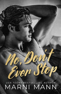 Cover Image for No, Don't Ever Stop -- Marni Mann, Paperback