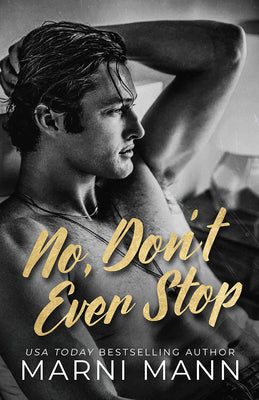 Cover Image for No, Don't Ever Stop -- Marni Mann, Paperback