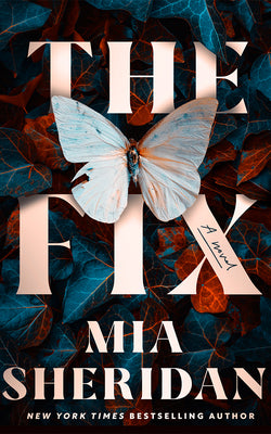 Cover Image for The Fix -- Mia Sheridan, Paperback