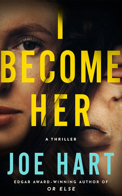 Cover Image for I Become Her: A Thriller -- Joe Hart, Paperback