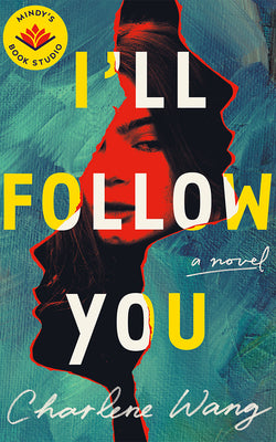 Cover Image for I'll Follow You -- Charlene Wang, Hardcover