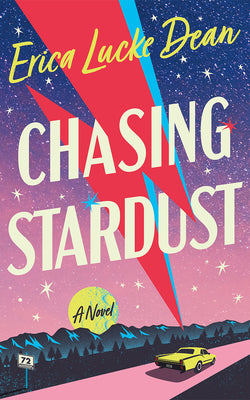 Cover Image for Chasing Stardust -- Erica Lucke Dean, Paperback