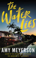 Cover Image for The Water Lies -- Amy Meyerson, Paperback