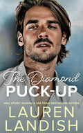 Cover Image for The Diamond Puck-Up -- Lauren Landish, Paperback