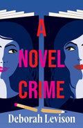 Cover Image for A Novel Crime -- Deborah Levison, Paperback