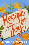 Cover Image for Recipe for Joy -- Monica Comas, Paperback