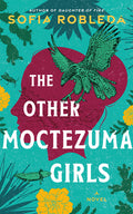 Cover Image for The Other Moctezuma Girls -- Sofia Robleda, Paperback