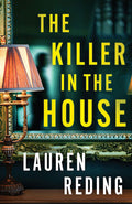 Cover Image for The Killer in the House -- Lauren Reding, Paperback