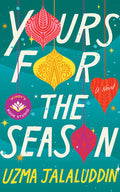 Cover Image for Yours for the Season -- Uzma Jalaluddin, Hardcover