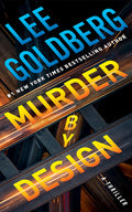 Cover Image for Murder by Design: A Thriller -- Lee Goldberg, Hardcover