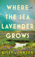 Cover Image for Where the Sea Lavender Grows -- Kitty Johnson, Paperback