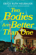 Cover Image for Two Bodies Are Better Than One -- Erica Ruth Neubauer, Paperback