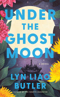 Cover Image for Under the Ghost Moon -- Lyn Liao Butler, Paperback