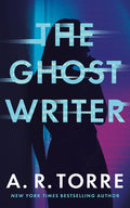 Cover Image for The Ghostwriter -- A. R. Torre, Paperback