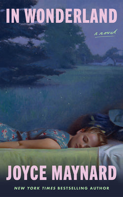 Cover Image for In Wonderland -- Joyce Maynard, Paperback