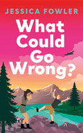 Cover Image for What Could Go Wrong? -- Jessica Fowler, Paperback