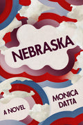 Cover Image for Nebraska -- Monica Datta, Hardcover