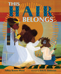 Cover Image for This Hair Belongs -- Janay Brown-Wood, Hardcover