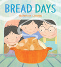 Cover Image for Bread Days -- Hannah Chung, Hardcover