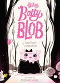 Cover Image for Itty Bitty Betty Blob -- Constance Lombardo, Hardcover