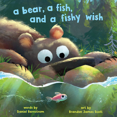 Cover Image for A Bear, a Fish, and a Fishy Wish -- Daniel Bernstrom, Hardcover
