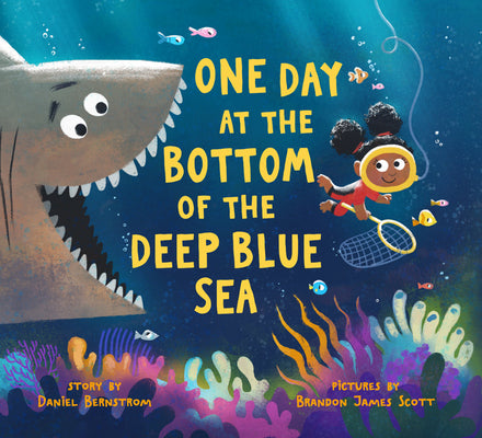 Cover Image for One Day at the Bottom of the Deep Blue Sea -- Daniel Bernstrom, Hardcover