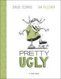 Cover Image for Pretty Ugly -- David Sedaris, Hardcover