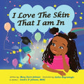 Cover Image for I Love The Skin That I am In -- Mary Davis Johnson, Paperback