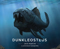 Cover Image for Dunkleosteus -- Jack Martin, Hardcover