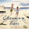 Cover Image for Changing Tides: A Story of New Beginnings -- Júlia Moscardó, Hardcover