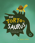 Cover Image for The Tortosaurus: It's Not Always Easy Coming Out of Your Shell... -- Katie Cottle, Hardcover
