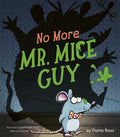 Cover Image for No More Mr. Mice Guy -- Fiona Ross, Hardcover