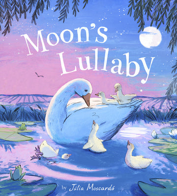 Cover Image for Moon's Lullaby -- Júlia Moscardó, Hardcover