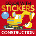 Cover Image for Color with Stickers: Construction: 10 Pictures to Make Includes Fun Facts! -- Aimee Knight, Paperback
