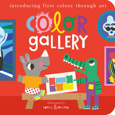 Cover Image for Color Gallery: Introducing First Colors Through Art -- Isabel Otter, Board Books