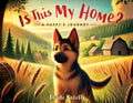 Cover Image for Is This My Home?: A Puppy's Journey -- Blade Kotelly, Hardcover