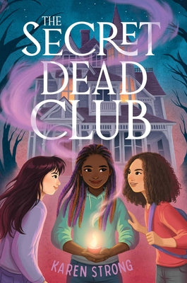 Cover Image for The Secret Dead Club -- Karen Strong, Paperback