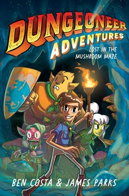 Cover Image for Dungeoneer Adventures 1: Lost in the Mushroom Maze -- Ben Costa, Hardcover