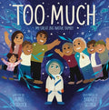 Cover Image for Too Much: My Great Big Native Family -- Laurel Goodluck, Hardcover