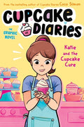 Cover Image for Katie and the Cupcake Cure the Graphic Novel -- Coco Simon, Hardcover