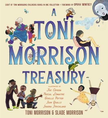 Cover Image for A Toni Morrison Treasury: The Big Box; The Ant or the Grasshopper?; The Lion or the Mouse?; Poppy or the Snake?; Peeny Butter Fudge; The Tortoise or t -- Toni Morrison, Hardcover