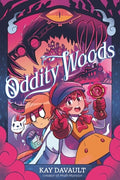 Cover Image for Oddity Woods -- Kay Davault, Paperback