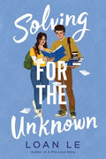 Cover Image for Solving for the Unknown -- Loan Le, Hardcover