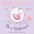 Cover Image for Be a Ballerina! -- Katharine Holabird, Paperback