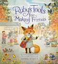 Cover Image for Ruby's Tools for Making Friends -- Apryl Stott, Hardcover