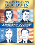 Cover Image for The Leadership Journey: How Four Kids Became President -- Doris Kearns Goodwin, Paperback